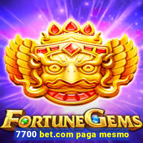 7700 bet.com paga mesmo